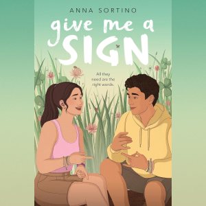 Audiobook cover for Give Me a Sign by Anna Sortino