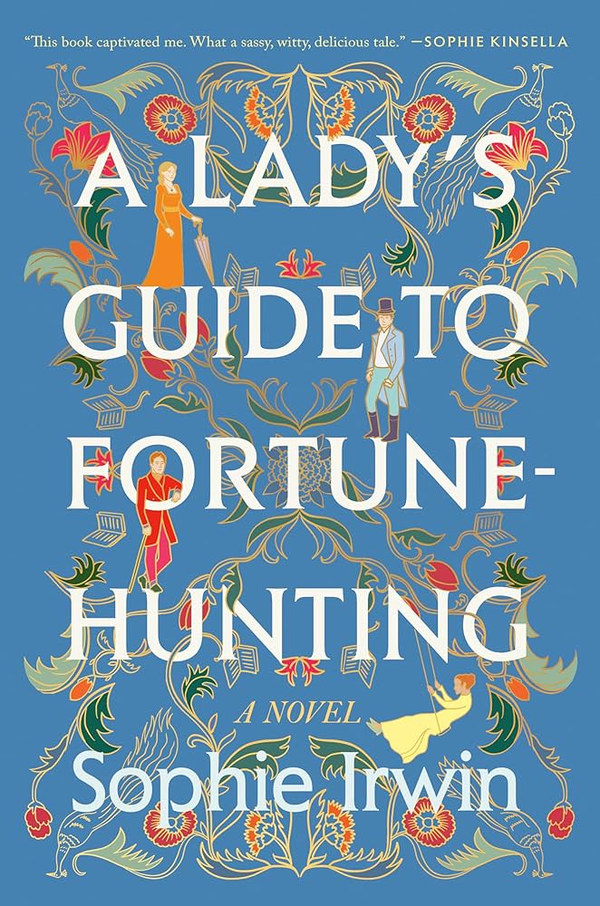 A Lady’s Guide to&nbsp;Fortune-Hunting